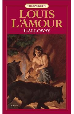 Galloway: The Sacketts - Louis L'amour
