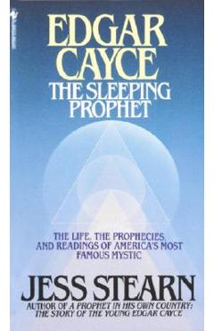 Edgar Cayce: The Sleeping Prophet - Jess Stearn