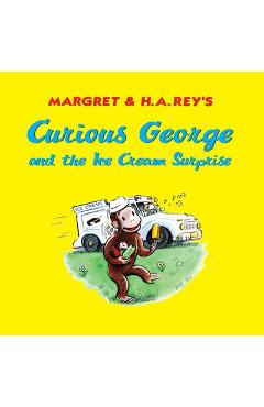 Curious George and the Ice Cream Surprise - H. A. Rey