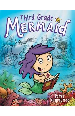 Third Grade Mermaid - Peter Raymundo