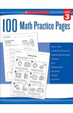 100 Math Practice Pages (Grade 3) - Scholastic