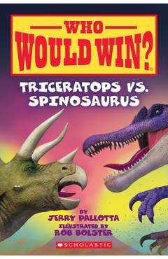 Triceratops vs. Spinosaurus (Who Would Win?), 16 - Jerry Pallotta