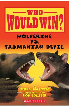 Wolverine vs. Tasmanian Devil (Who Would Win?) - Jerry Pallotta