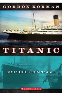 Unsinkable (Titanic #1), 1 - Gordon Korman - Imagine 1