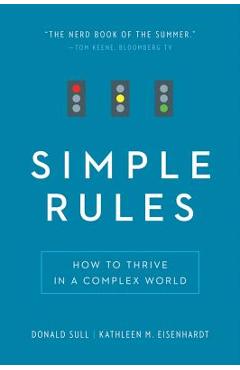 Simple Rules: How to Thrive in a Complex World - Donald Sull