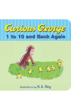 Curious George\'s 1 to 10 and Back Again - H. A. Rey