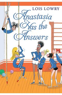 Anastasia Has the Answers - Lois Lowry