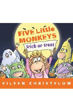 Five Little Monkeys Trick-Or-Treat - Eileen Christelow