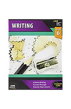 Core Skills Writing Workbook Grade 6 - Houghton Mifflin Harcourt