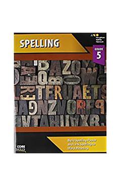 Core Skills Spelling Workbook Grade 5 - Houghton Mifflin Harcourt