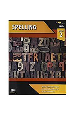 Core Skills Spelling Workbook Grade 2 - Houghton Mifflin Harcourt