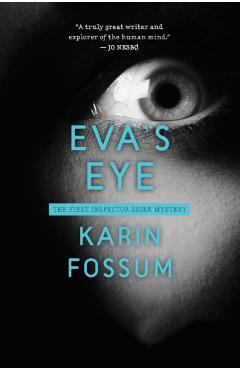 Eva's Eye - Karin Fossum