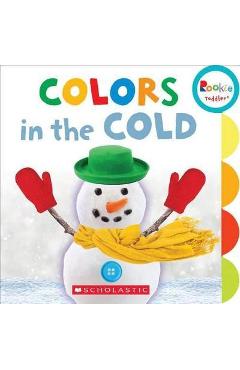 Colors in the Cold (Rookie Toddler) - Scholastic