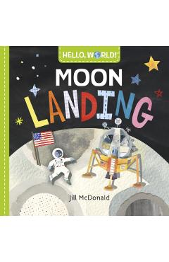 Hello, World! Moon Landing - Jill Mcdonald