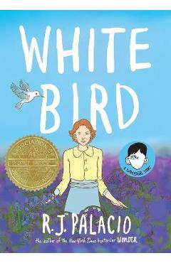 White Bird - R. J. Palacio