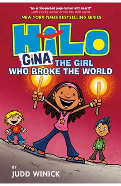 Hilo Book 7: Gina---The Girl Who Broke the World - Judd Winick