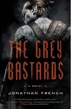 The Grey Bastards - Jonathan French - Imagine 1