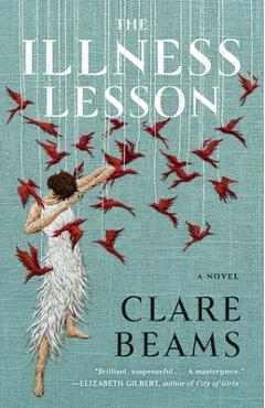 The Illness Lesson - Clare Beams