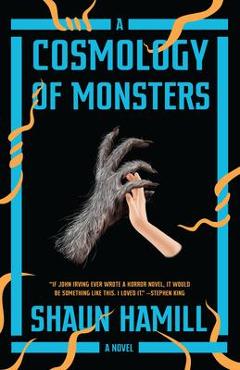 A Cosmology of Monsters - Shaun Hamill