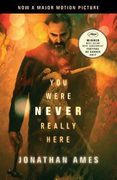 You Were Never Really Here (Movie Tie-In) - Jonathan Ames