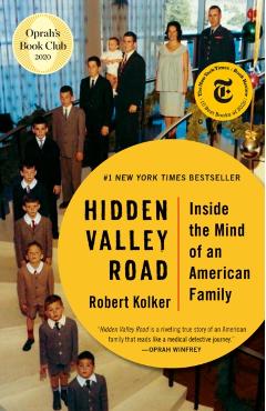 Hidden Valley Road: Inside the Mind of an American Family - Robert Kolker