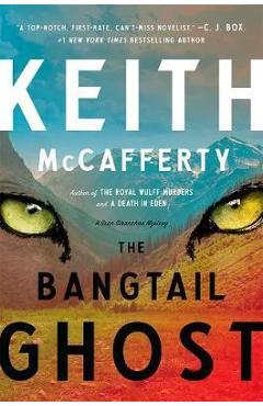 The Bangtail Ghost: A Sean Stranahan Mystery - Keith Mccafferty