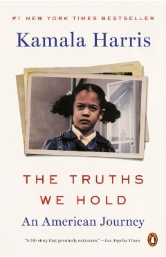 The Truths We Hold: An American Journey - Kamala Harris