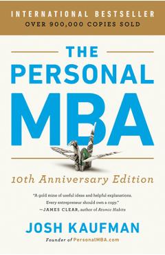 The Personal MBA 10th Anniversary Edition - Josh Kaufman