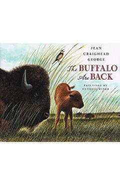 The Buffalo Are Back - Jean Craighead George