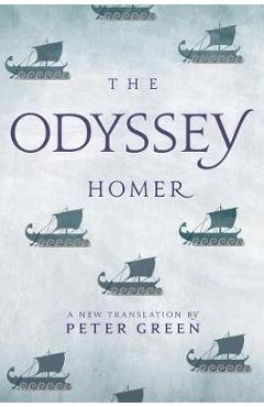 The Odyssey: A New Translation by Peter Green - Homer