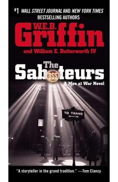 The Saboteurs - W. E. B. Griffin