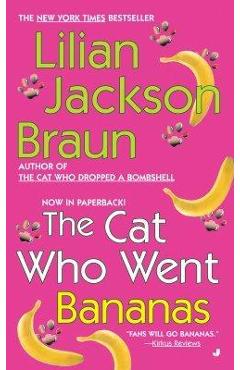 The Cat Who Went Bananas - Lilian Jackson Braun