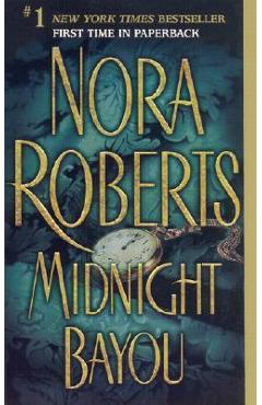 Midnight Bayou - Nora Roberts
