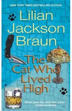 The cat who lived high - lilian jackson braun