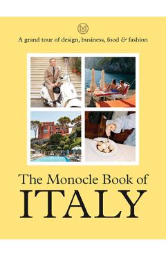 The Monocle Book of Italy - Tyler Br�l�