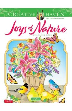 Creative Haven Joys of Nature Coloring Book