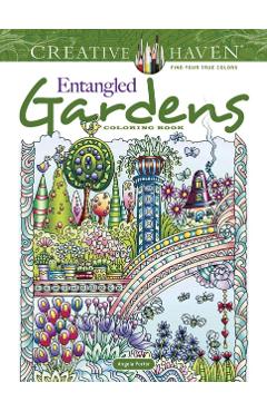 Creative Haven Entangled Gardens Coloring Book - Angela Porter