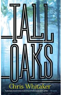 Tall Oaks - Chris Whitaker