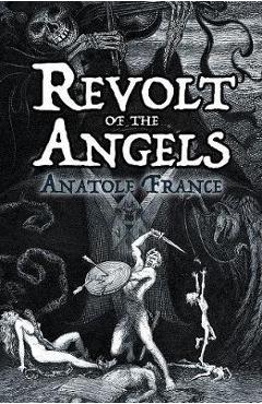 The Revolt of the Angels - Anatole France