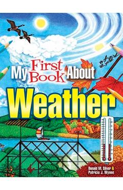 My first book about weather - patricia j. wynne
