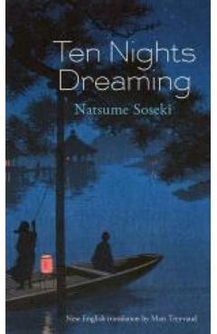 Ten Nights Dreaming: And the Cat's Grave - Natsume Soseki