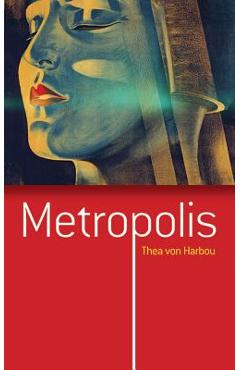 Metropolis - Thea Von Harbou