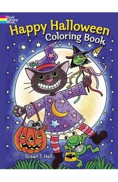 Happy Halloween Coloring Book - Susan T. Hall