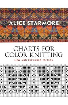 Alice Starmore's Charts for Color Knitting - Alice Starmore