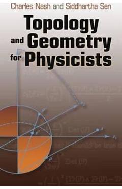 Topology and Geometry for Physicists - Charles Nash