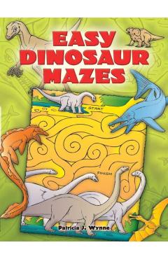 Easy Dinosaur Mazes - Patricia J. Wynne