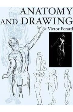 Anatomy and Drawing - Victor Perard
