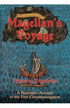 Magellan\'s Voyage: A Narrative Account of the First Circumnavigation - Antonio Pigafetta