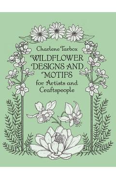 Wildflower Designs and Motifs for Artists and Craftspeople - Charlene Tarbox