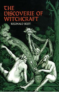 The Discoverie of Witchcraft - Reginald Scot